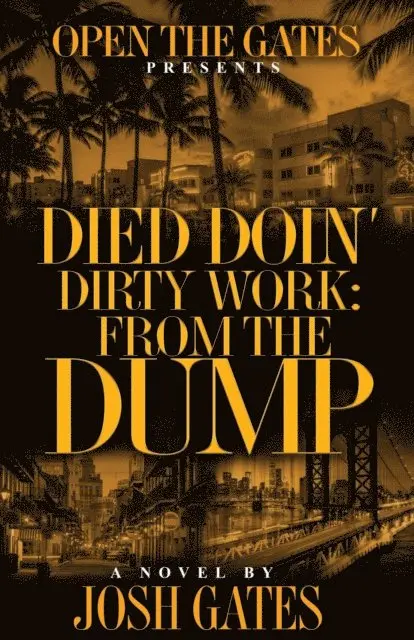 Josh Gates - Died Doin' Dirty Work: From the Dump, E-bok. Tillgänglighet: Lägg i varukorg
