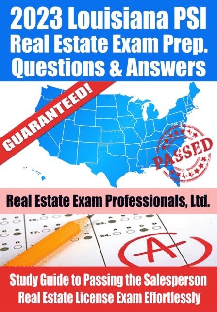 Real Estate Exam Professionals Ltd. - 2023 Louisiana PSI Real Estate Exam Prep Questions & Answers: Study Guide to Passing the Salesperson Real Estate License Exam Effortlessly, E-bok. Tillgänglighet: Lägg i varukorg