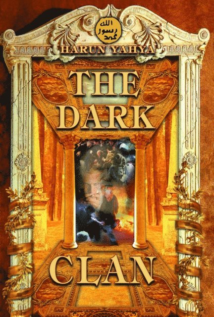 Harun Yahya - Dark Clan, E-bok. Tillgänglighet: Lägg i varukorg