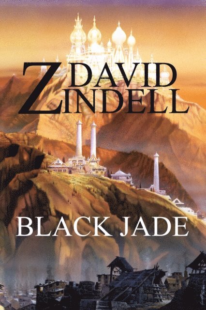 David Zindell - Black Jade: Book Four of the Ea Cycle, E-bok