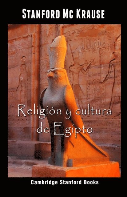Stanford Mc Krause - Religion y cultura de Egipto, E-bok