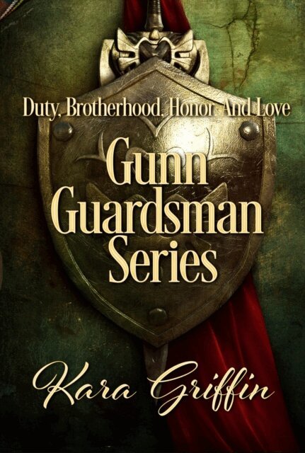 Kara Griffin - Gunn Guardsman Series, E-bok