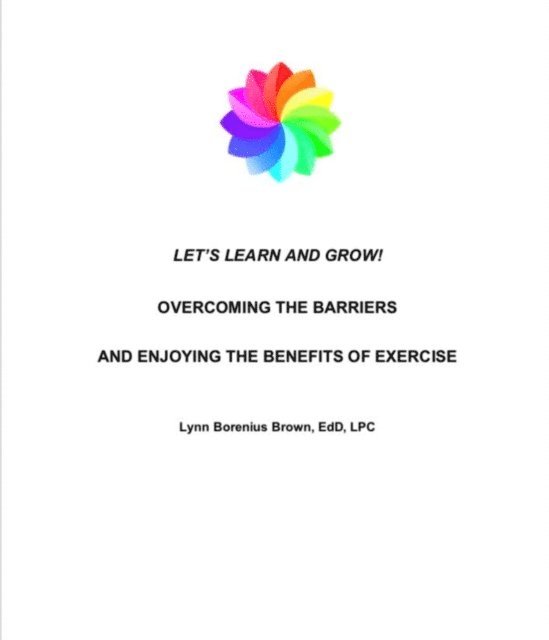 Lynn Brown - Overcoming the Barriers and Enjoying the Benefits of Exercise, E-bok