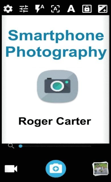 Roger Carter - Smartphone Photography, E-bok. Tillgänglighet: Lägg i varukorg