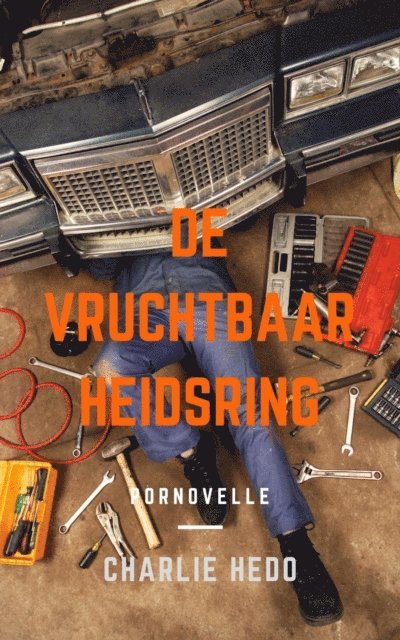 Charlie Hedo - De Vruchtbaarheidsring, E-bok. Tillgänglighet: Lägg i varukorg