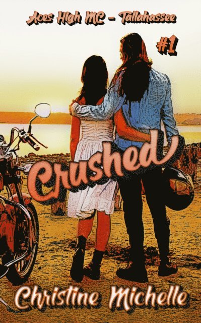 Christine Michelle - Crushed, E-bok
