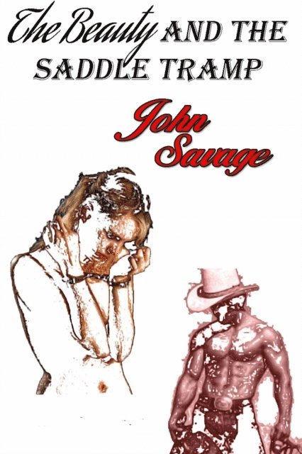 John Savage - Beauty and the Saddle Tramp, E-bok