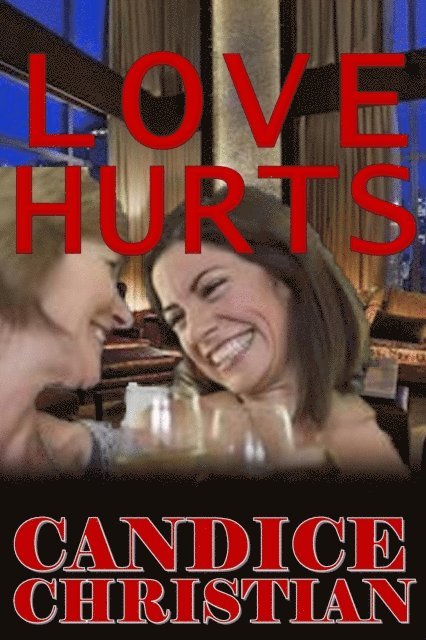 Candice Christian - Love Hurts, E-bok