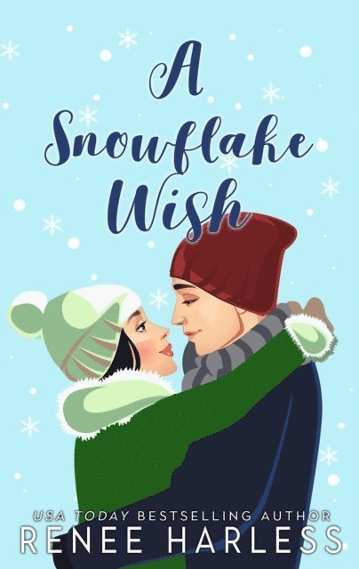 Renee Harless - Snowflake Wish, E-bok