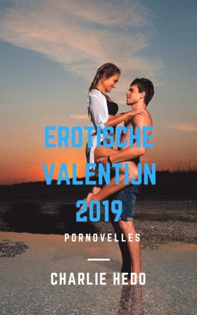 Charlie Hedo - Erotische Valentijn 2019, E-bok. Tillgänglighet: Lägg i varukorg