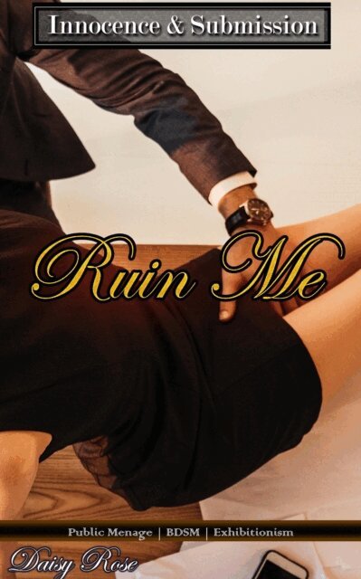 Daisy Rose - Innocence & Submission: Ruin Me, E-bok. Tillgänglighet: Lägg i varukorg