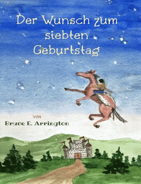 Bruce E. Arrington - Der Wunsch zum siebten Geburtstag, E-bok. Tillgänglighet: Lägg i varukorg