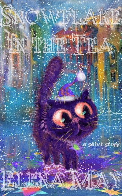 Elena May - Snowflake in the Tea, E-bok