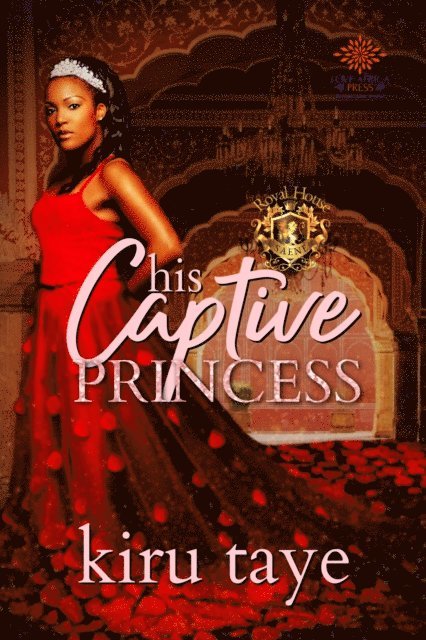 Kiru Taye - His Captive Princess, E-bok