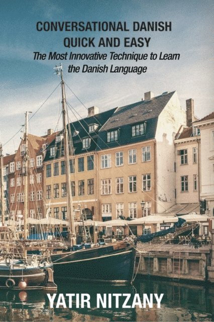 Yatir Nitzany - Conversational Danish Quick and Easy, E-bok