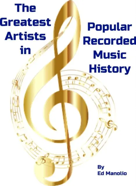 Ed Manolio - Greatest Artists in Popular Recorded Music History  (The 150 Greatest Artists in the History of Recorded Popular Music), E-bok. Tillgänglighet: Lägg i varukorg