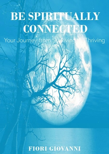 Fiori Giovanni - Be Spiritually Connected, E-bok. Tillgänglighet: Lägg i varukorg