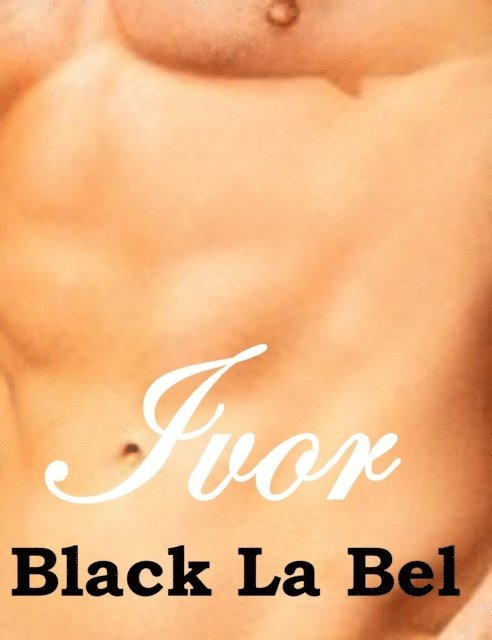 Black La Bel - Ivor, E-bok. Tillgänglighet: Lägg i varukorg