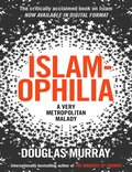 Islamophila: A Very Metropolitan Malady