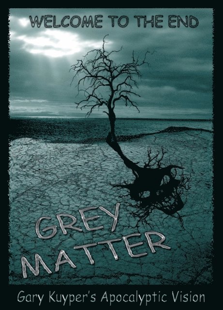 Gary Kuyper - Grey Matter, E-bok. Tillgänglighet: Lägg i varukorg