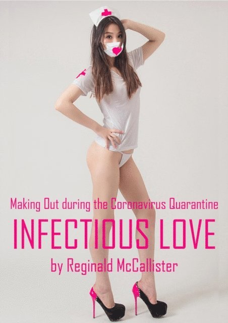 Infectious Love - Making Out During the Coronavirus Quarantine