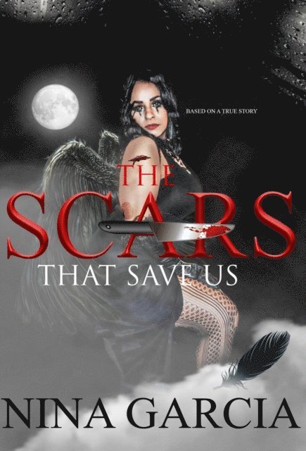 Nina Garcia - Scars That Save Us, E-bok