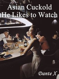 Asian Cuckold: He Likes to Watch