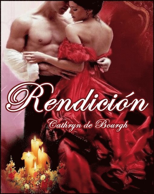 Cathryn de Bourgh - Rendicion- Rendez-vous, E-bok