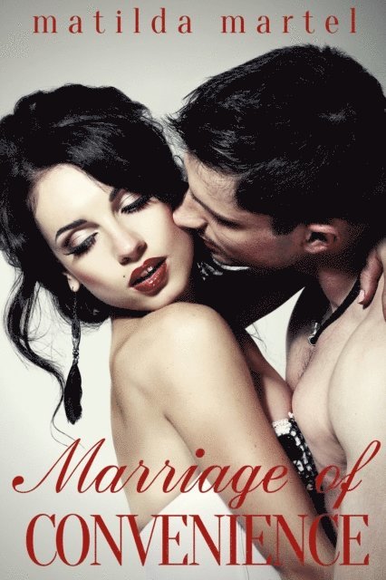 Matilda Martel - Marriage of Convenience, E-bok