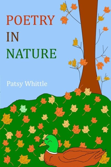 Patsy Whittle - Poetry in Nature, E-bok. Tillgänglighet: Lägg i varukorg