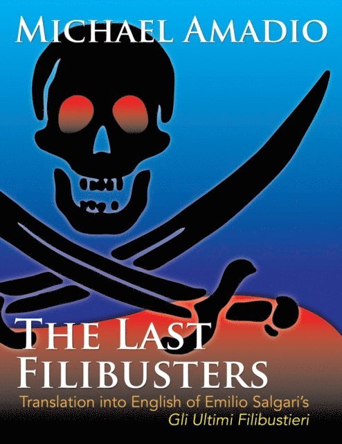 Michael Amadio - Last Filibusters, E-bok