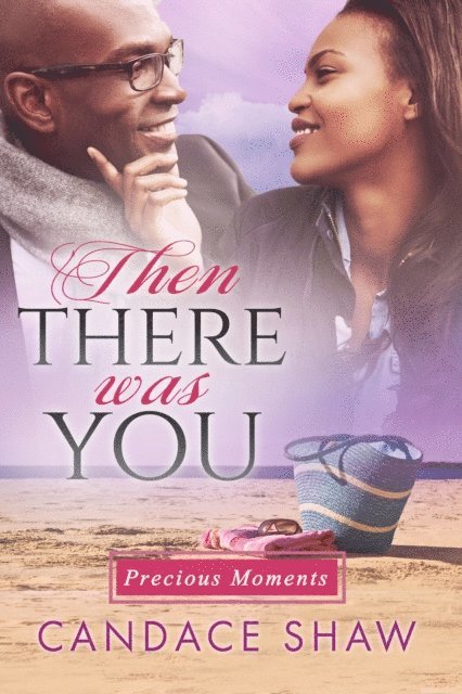 Candace Shaw - Then There Was You, E-bok