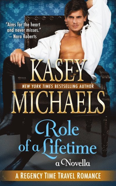 Kasey Michaels - Role of a Lifetime (A Regency Time Travel Romance Novella), E-bok. Tillgänglighet: Lägg i varukorg