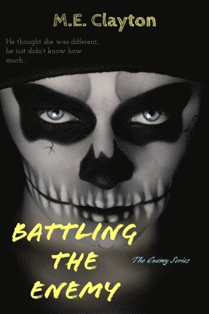 M.E. Clayton - Battling the Enemy, E-bok
