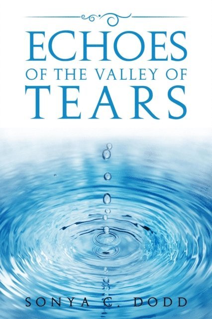 Sonya C. Dodd - Echoes of the Valley of Tears, E-bok