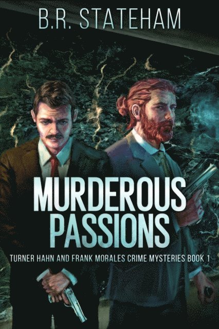 B.R. Stateham - Murderous Passions, E-bok