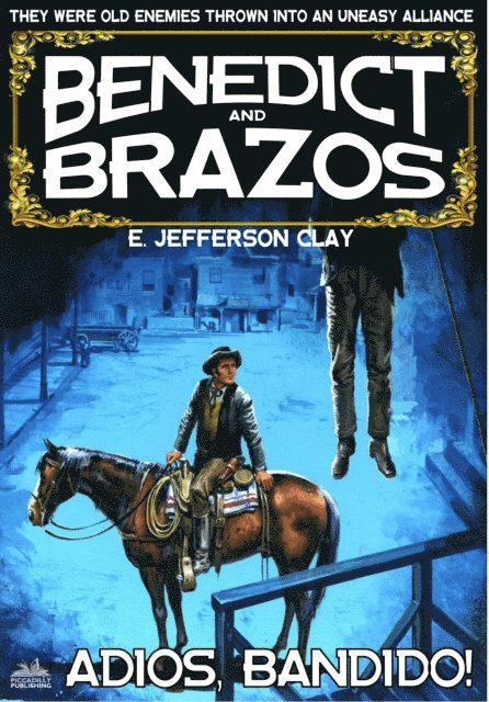 E. Jefferson Clay - Benedict and Brazos 05: Adios, Bandido!, E-bok. Tillgänglighet: Lägg i varukorg