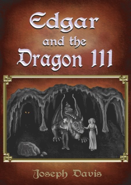 Joseph Davis - Edgar and the Dragon 3, E-bok