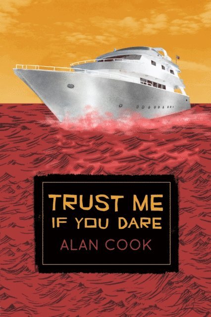 Alan Cook - Trust Me if You Dare, E-bok
