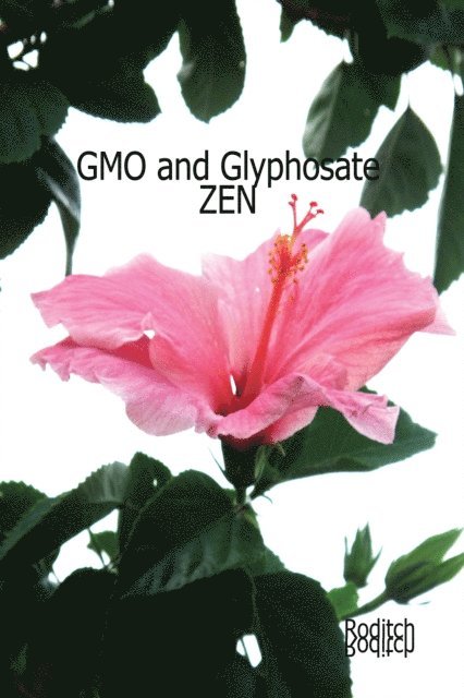 Roditch - GMO and Glyphosate Zen, E-bok. Tillgänglighet: Lägg i varukorg