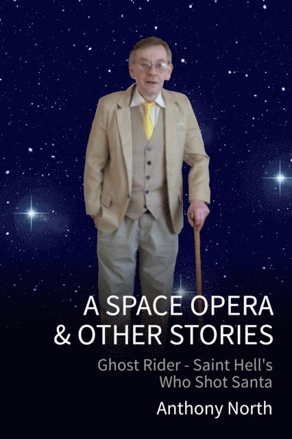 Anthony North - Space Opera & Other Stories, E-bok