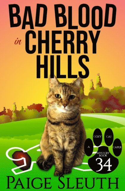 Paige Sleuth - Bad Blood in Cherry Hills: A Kitty Cozy Murder Mystery Whodunit, E-bok