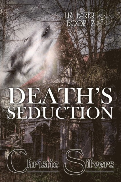Christie Silvers - Death's Seduction (Liz Baker, Book 7), E-bok. Tillgänglighet: Lägg i varukorg