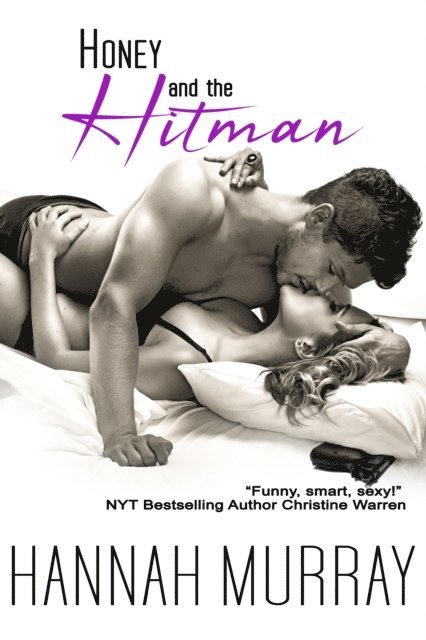 Hannah Murray - Honey and the Hitman, E-bok