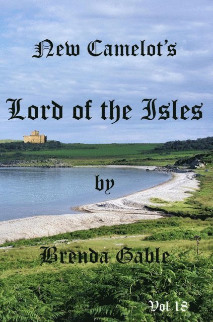 Brenda Gable - New Camelot's Lord of the Isles, E-bok. Tillgänglighet: Lägg i varukorg