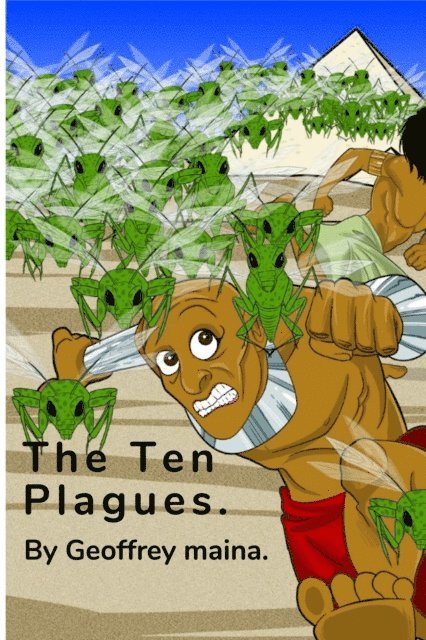 Geoffrey Maina - Ten Plagues., E-bok. Tillgänglighet: Lägg i varukorg