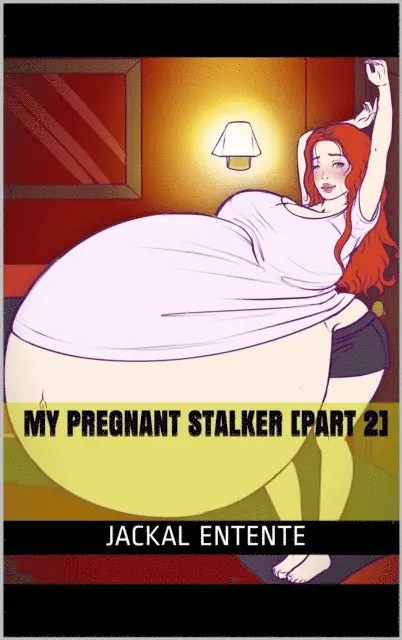 Jackal Entente - My Pregnant Stalker [Part 2], E-bok. Tillgänglighet: Lägg i varukorg