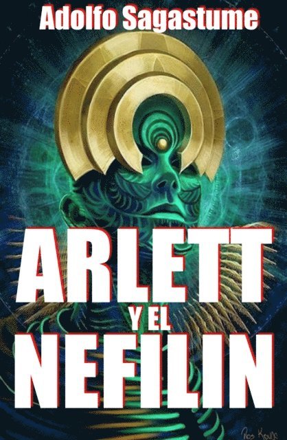 Adolfo Sagastume - Arlett y el Nefilin, E-bok