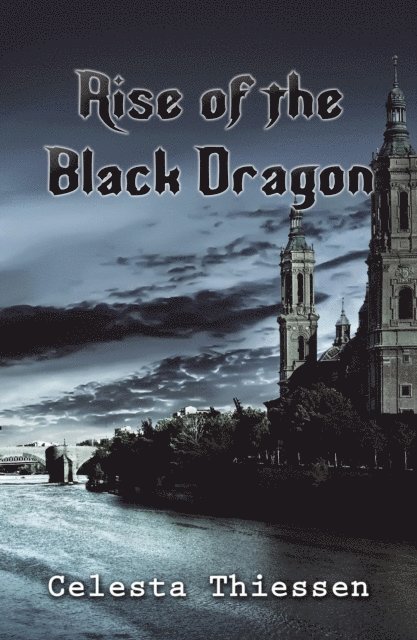 Celesta Thiessen - Rise of the Black Dragon, E-bok. Tillgänglighet: Lägg i varukorg