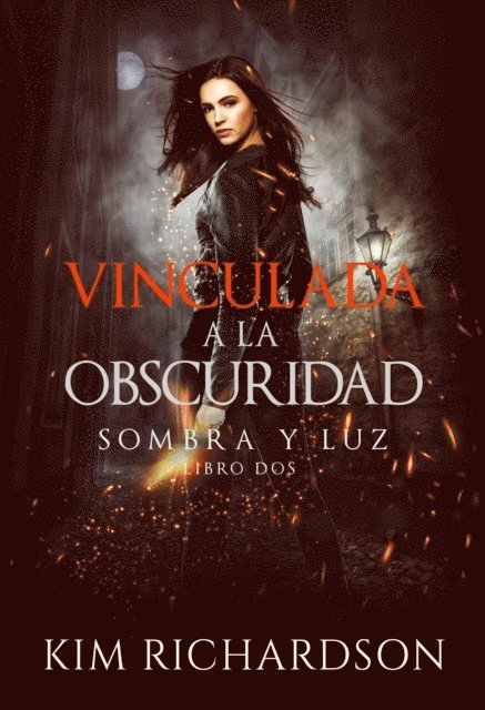 Kim Richardson - Vinculada a la Obscuridad, E-bok